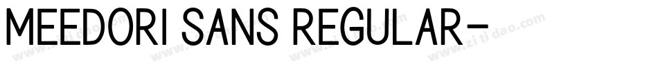 Meedori Sans Regular字体转换